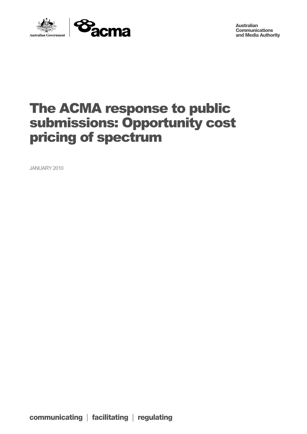 The ACMA Response to Public Submissions: Opportunity Cost Pricing of Spectrum
