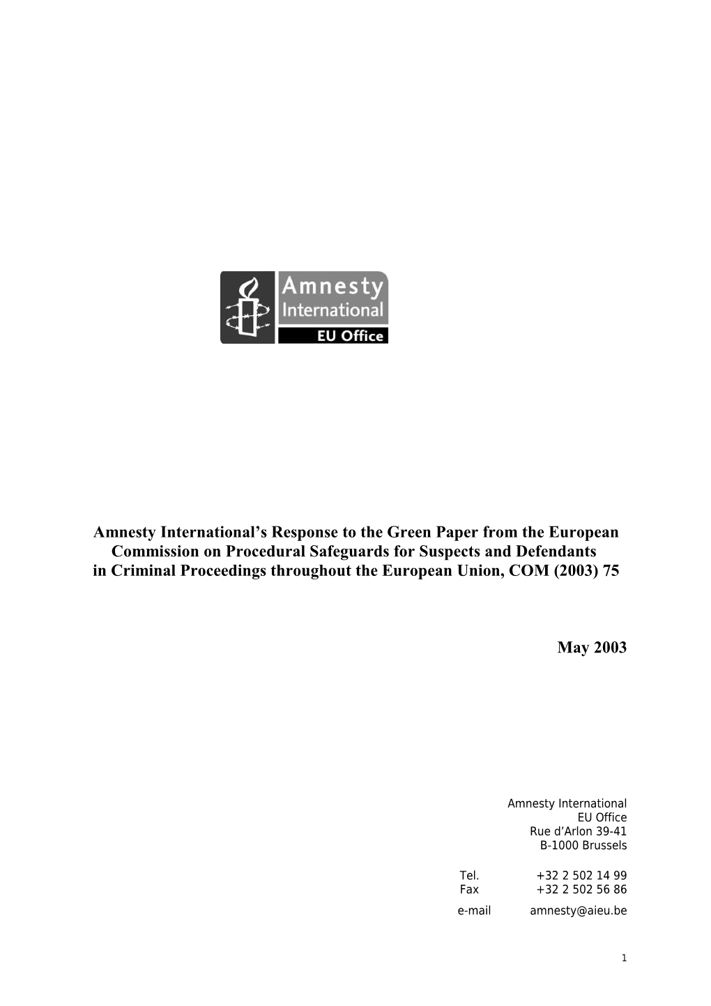 In Criminal Proceedings Throughout the European Union, COM (2003) 75