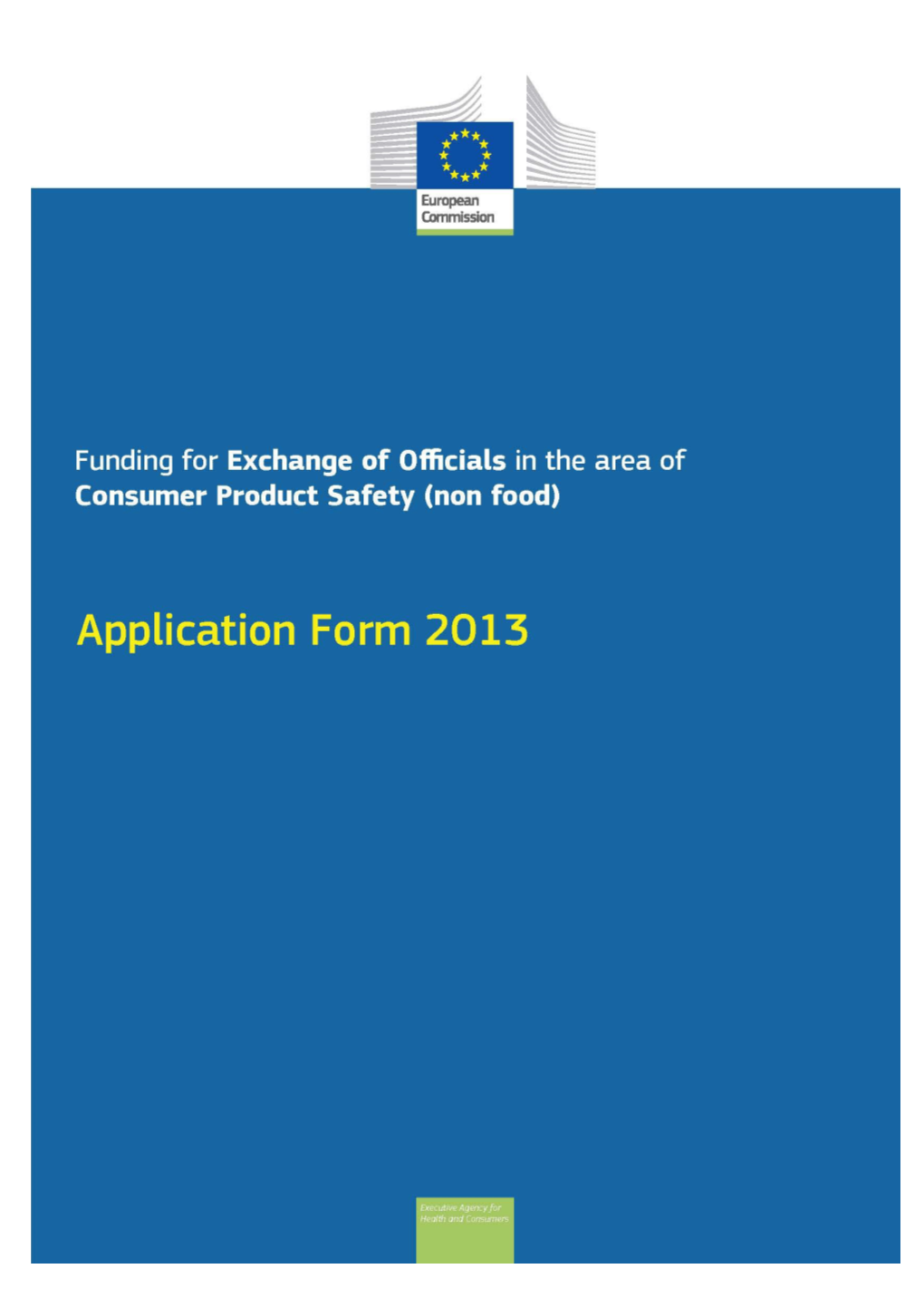 FUNDING for the EXCHANGE of OFFICIALS in the AREA of CONSUMER (Non-Food) PRODUCT SAFETY