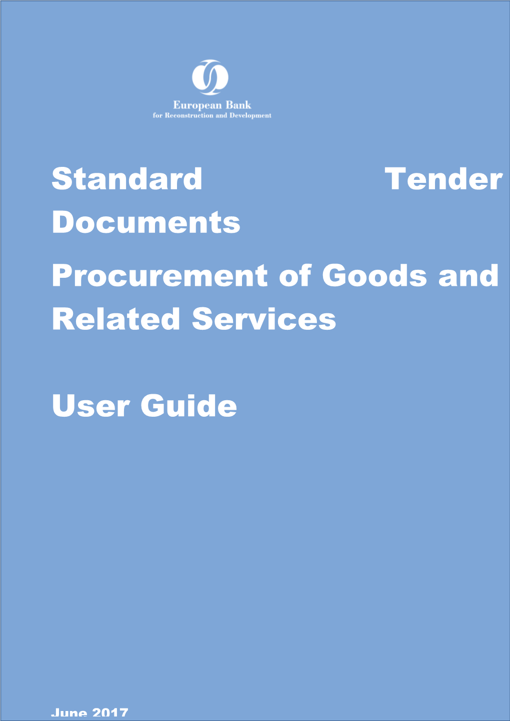 Standard Tender Document: Procurement of Goods and Related Services - User Guide