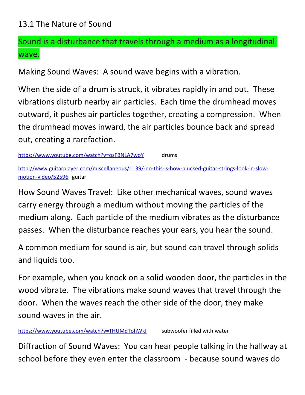 Sound Is a Disturbance That Travels Through a Medium As a Longitudinal Wave