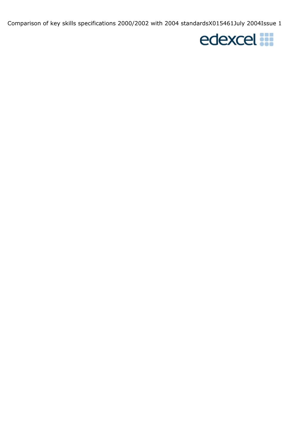 Comparison of Key Skills Specifications 2000/2002 with 2004 Standardsx015461july 2004Issue 1