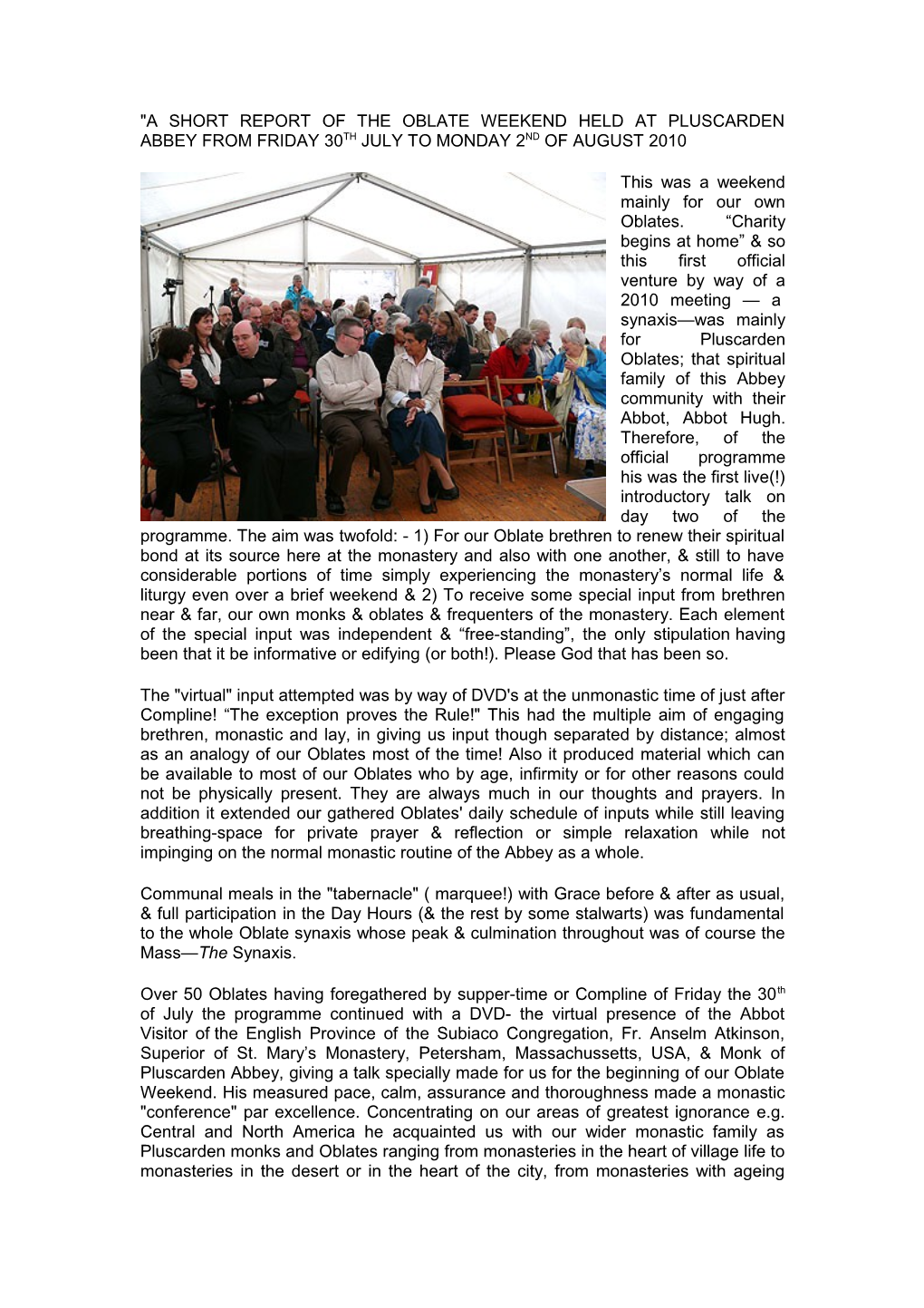 A Short Report of the Oblate Weekend Held at Pluscarden Abbey from Friday 30Th July To