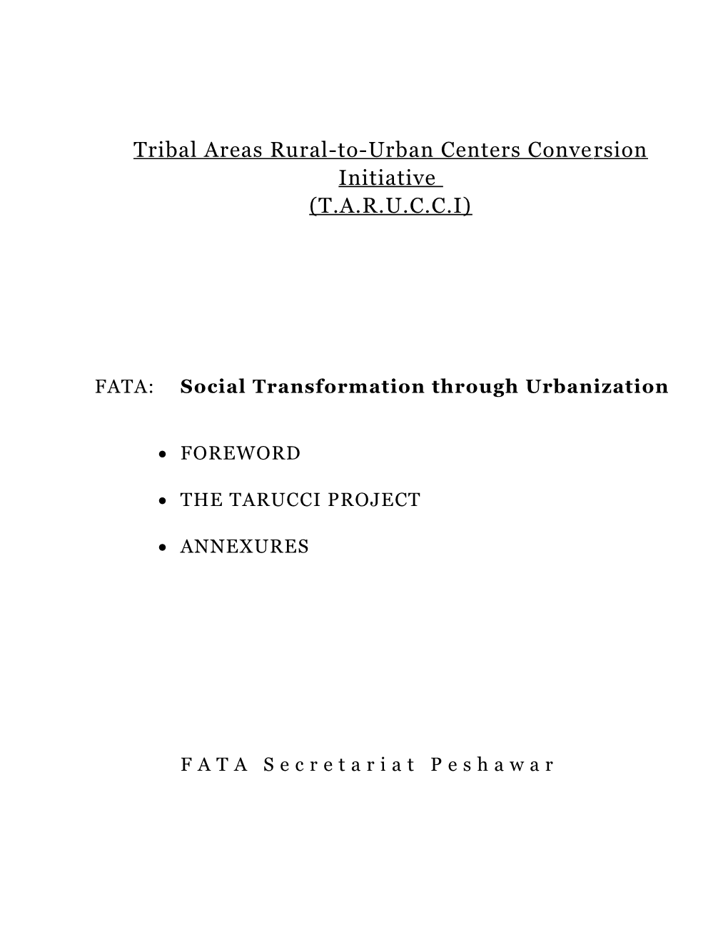 Tribal Areas Rural-To-Urban Centers Conversion Initiative
