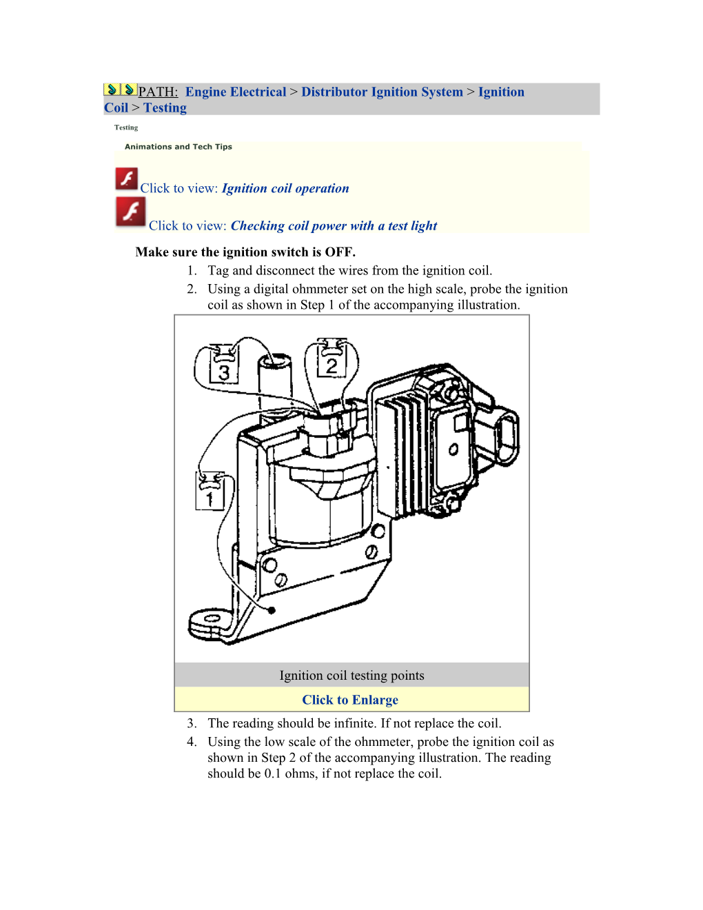 PATH: Engine Electrical &gt; Distributor Ignition System &gt; Ignition Coil &gt; Testing