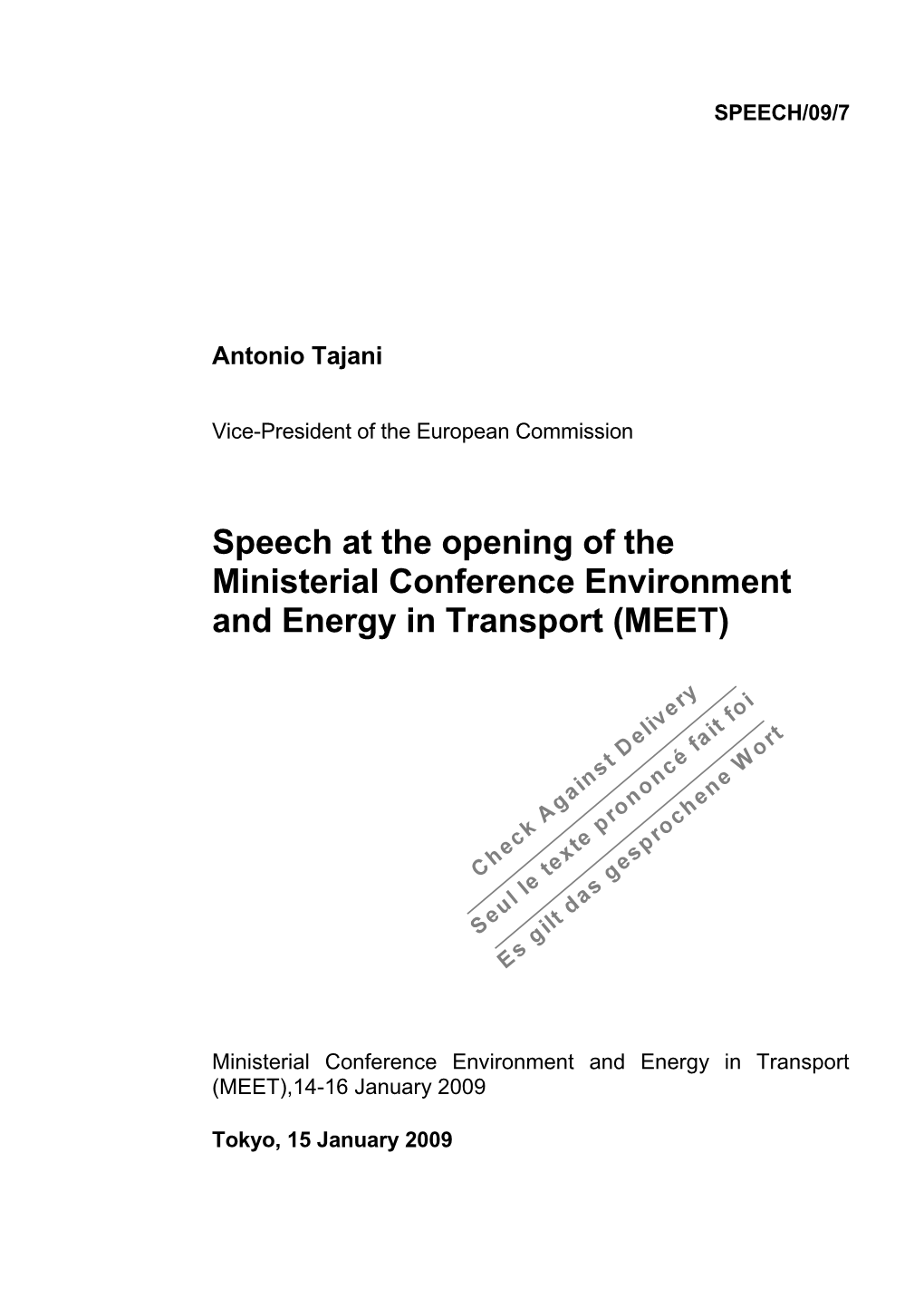 Speech at the Opening of the Ministerial Conference Environment and Energy in Transport (MEET)