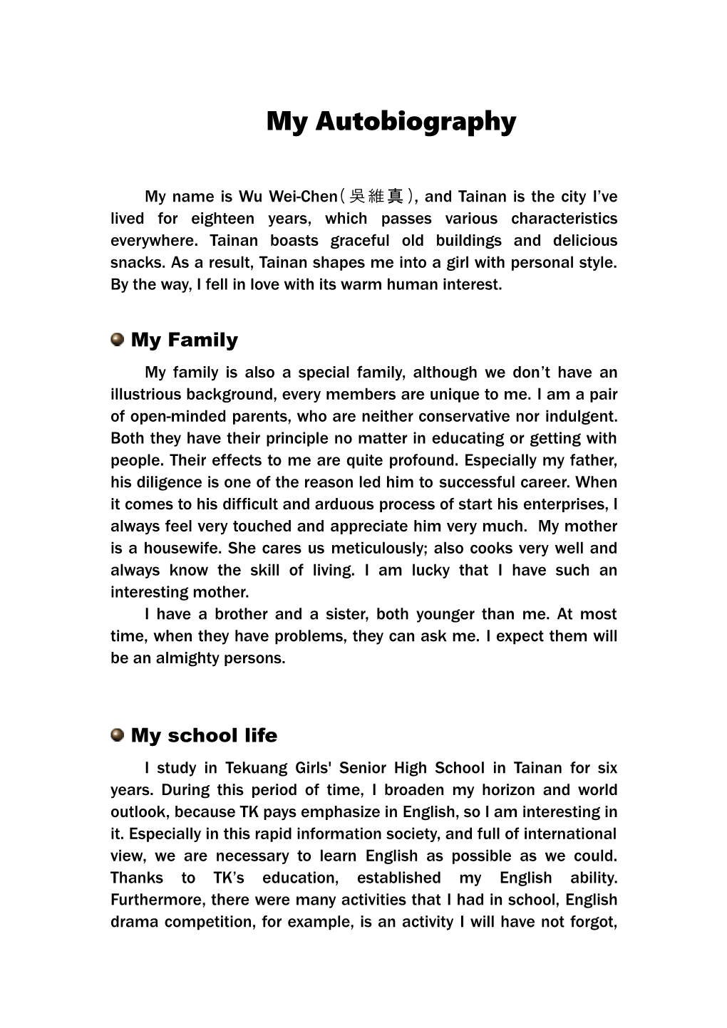 My Name Is Wu Wei-Chen(吳維真), and Tainan Is the City I Ve Lived for Eighteen Years, Whichpasses