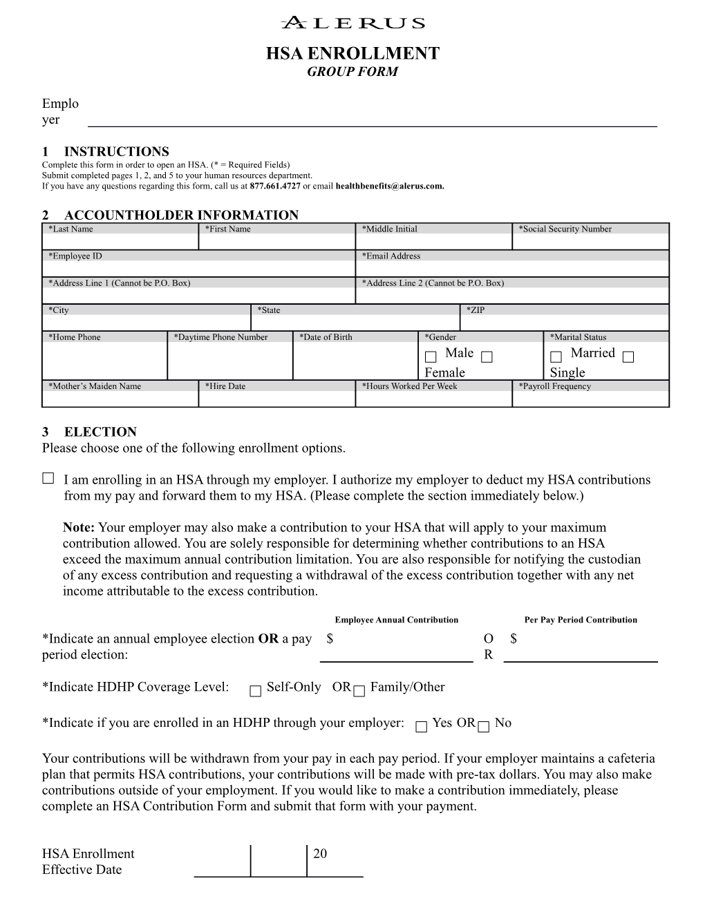 Complete This Form in Order to Open an HSA. (* = Required Fields)