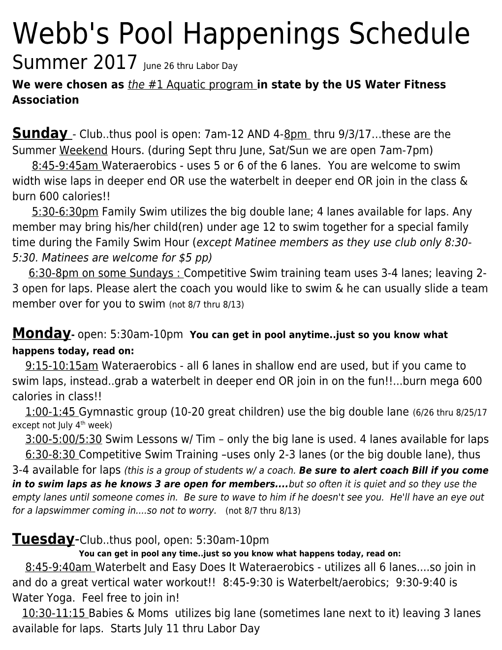 Webb's Pool Happenings Schedule Summer 2017June 26 Thru Labor Day