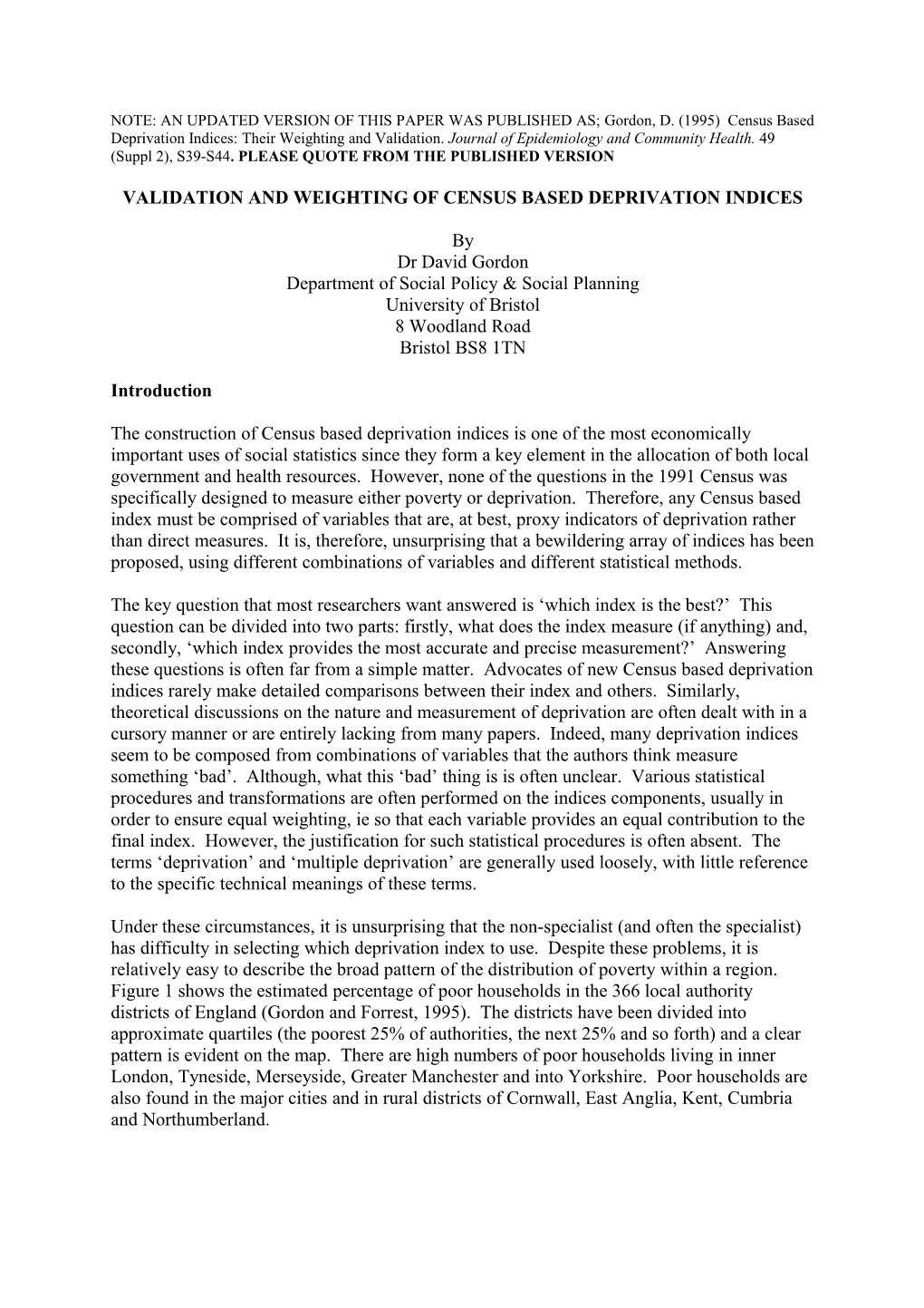 Validation and Weighting of Census Based Deprivation Indices