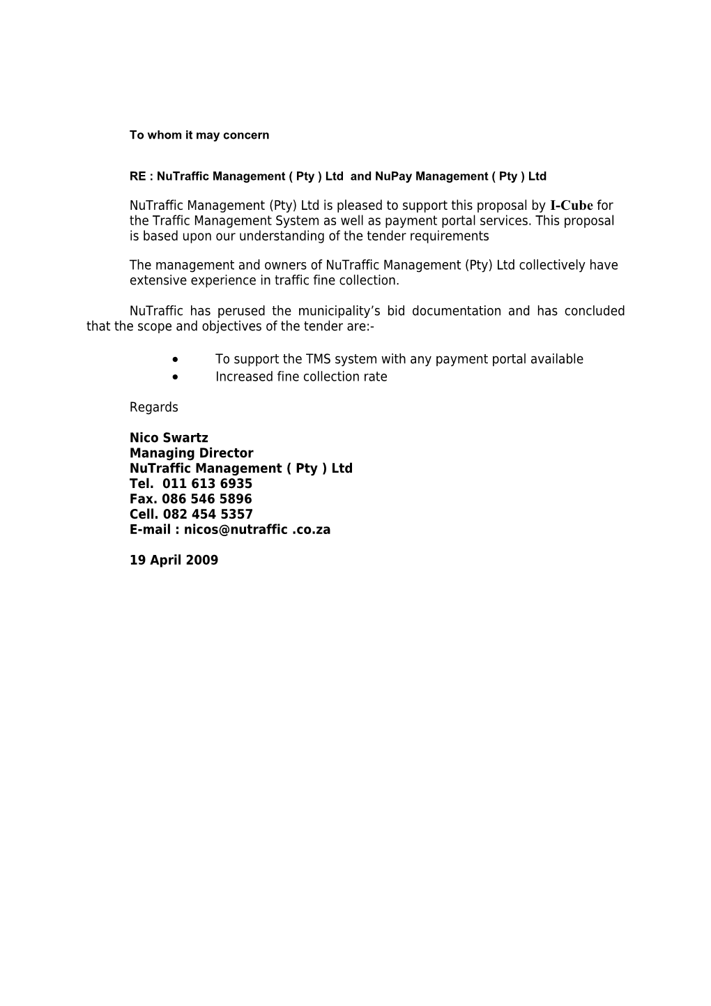 RE : Nutraffic Management ( Pty ) Ltd and Nupay Management ( Pty ) Ltd