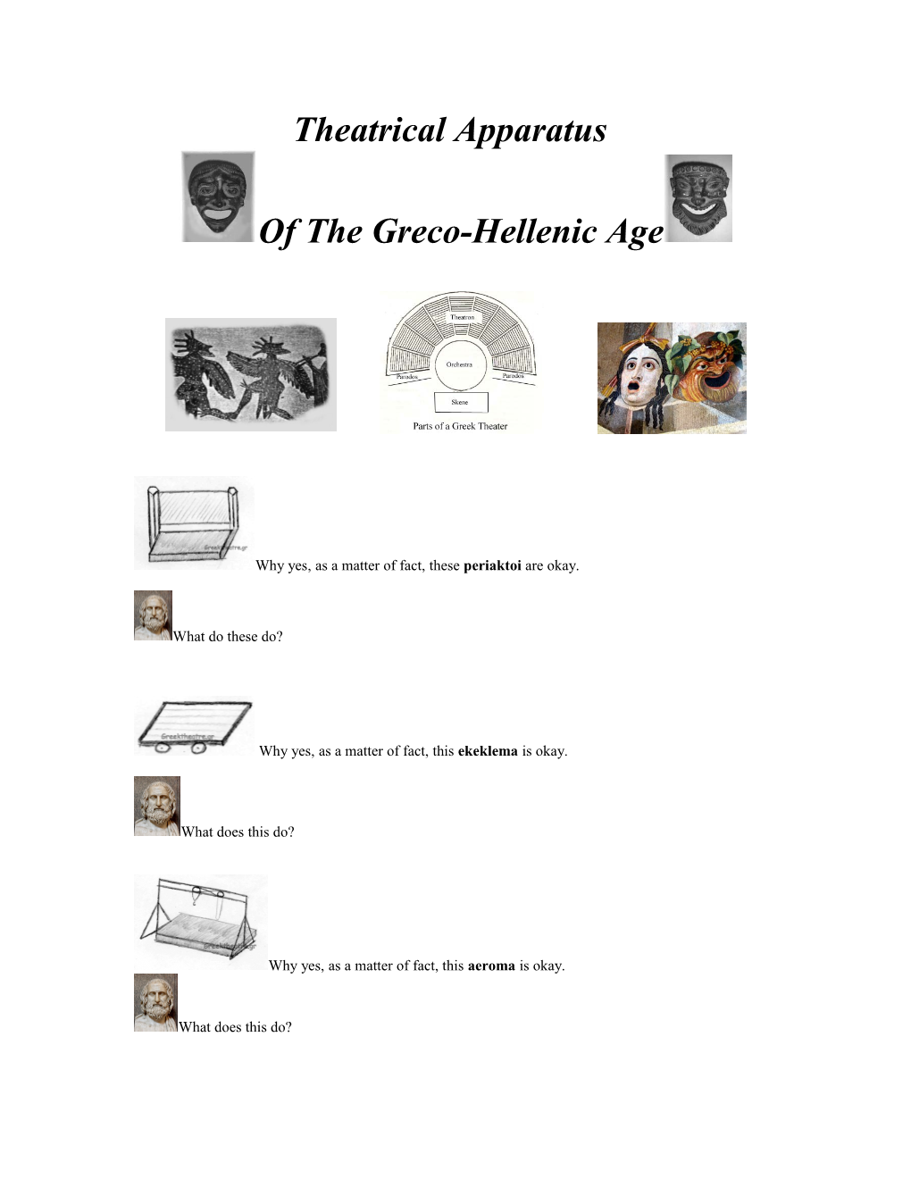 Theatrical Apparati of the Grecco-Hellenic Age