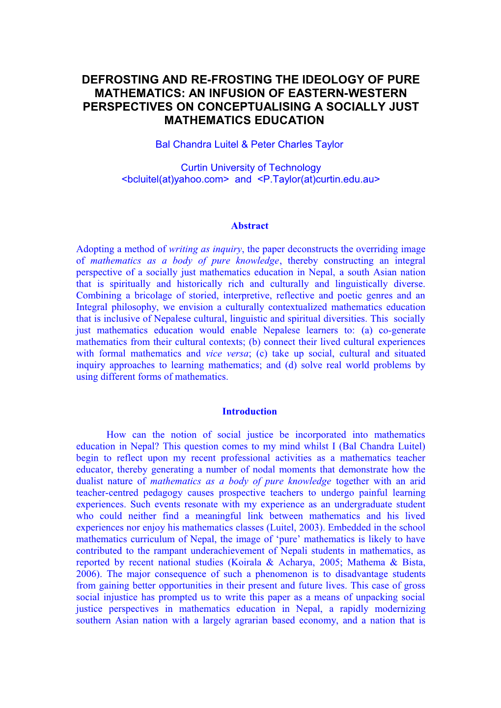 Defrosting and Re-Frosting the Ideology of Pure Mathematics: an Infusion of Eastern-Western
