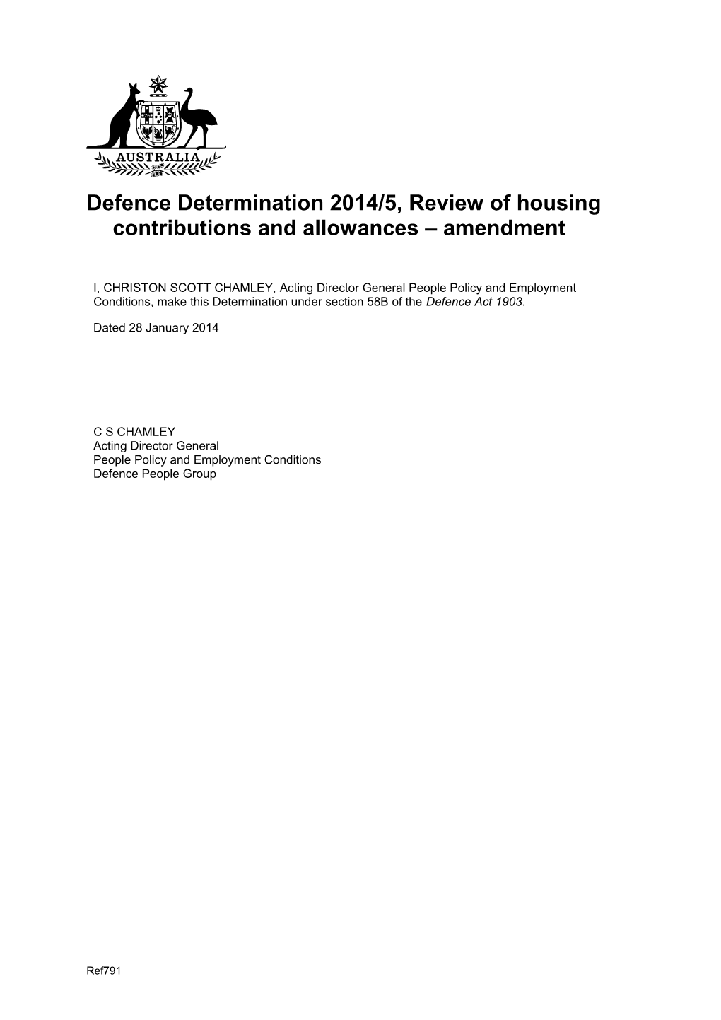 Defence Determination 2014/5, Review of Housing Contributions and Allowances Amendment
