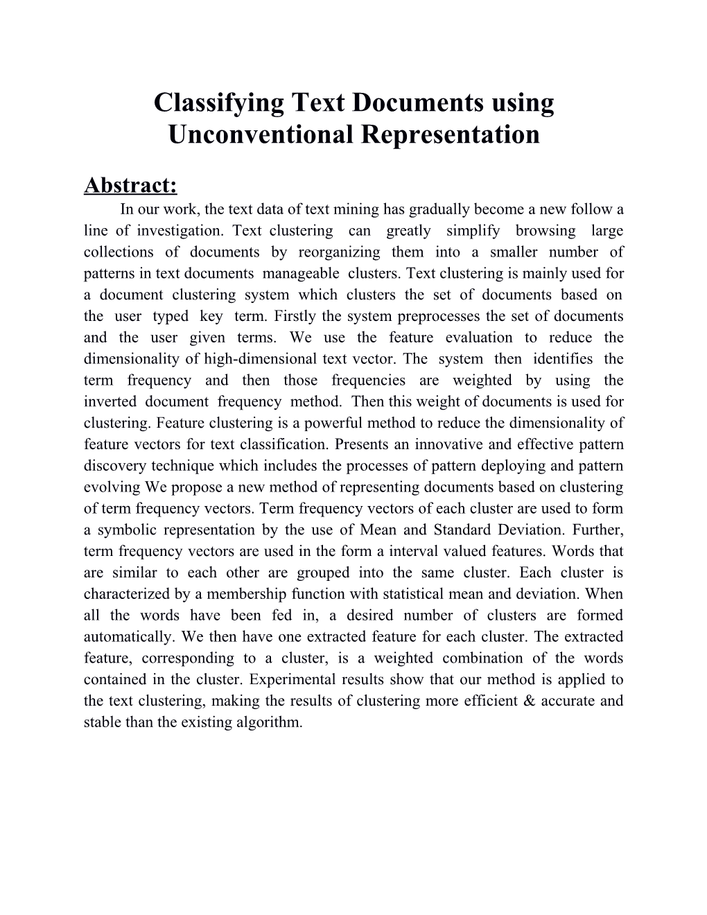 Classifying Text Documents Using Unconventional Representation