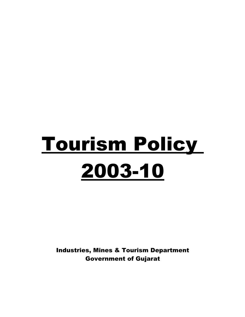 Framework of New Tourism Policy 2003-08