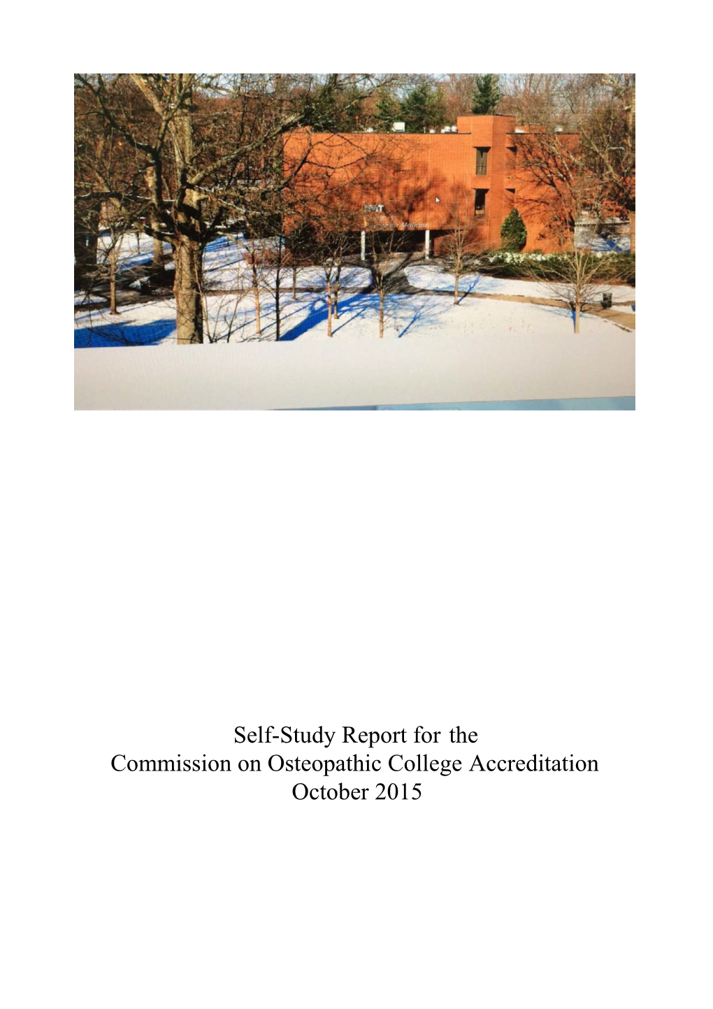 Self-Study Report for the Commission on Osteopathic College Accreditation