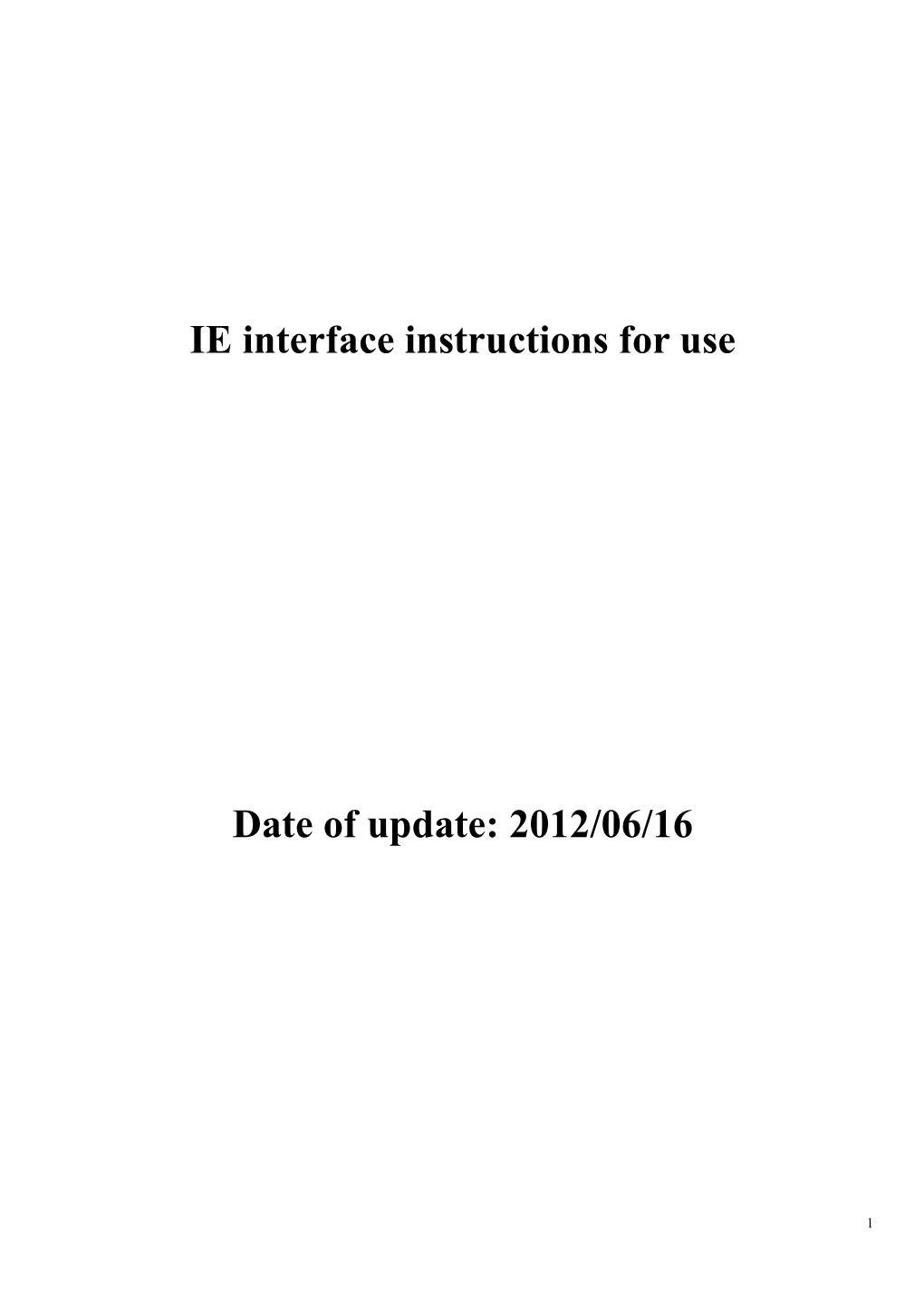 IE Interface Instructions for Use
