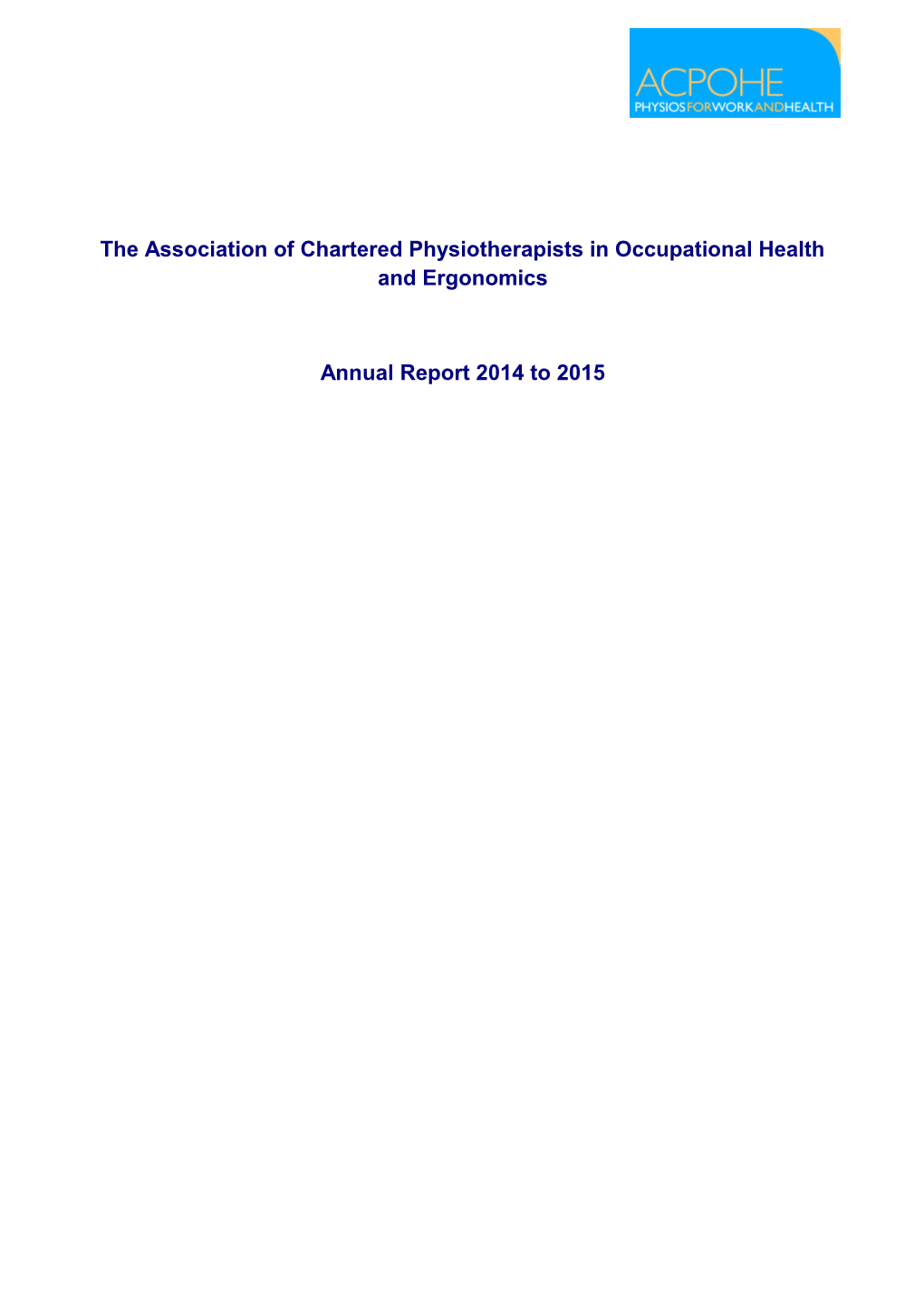 The Association of Chartered Physiotherapists in Occupational Health and Ergonomics