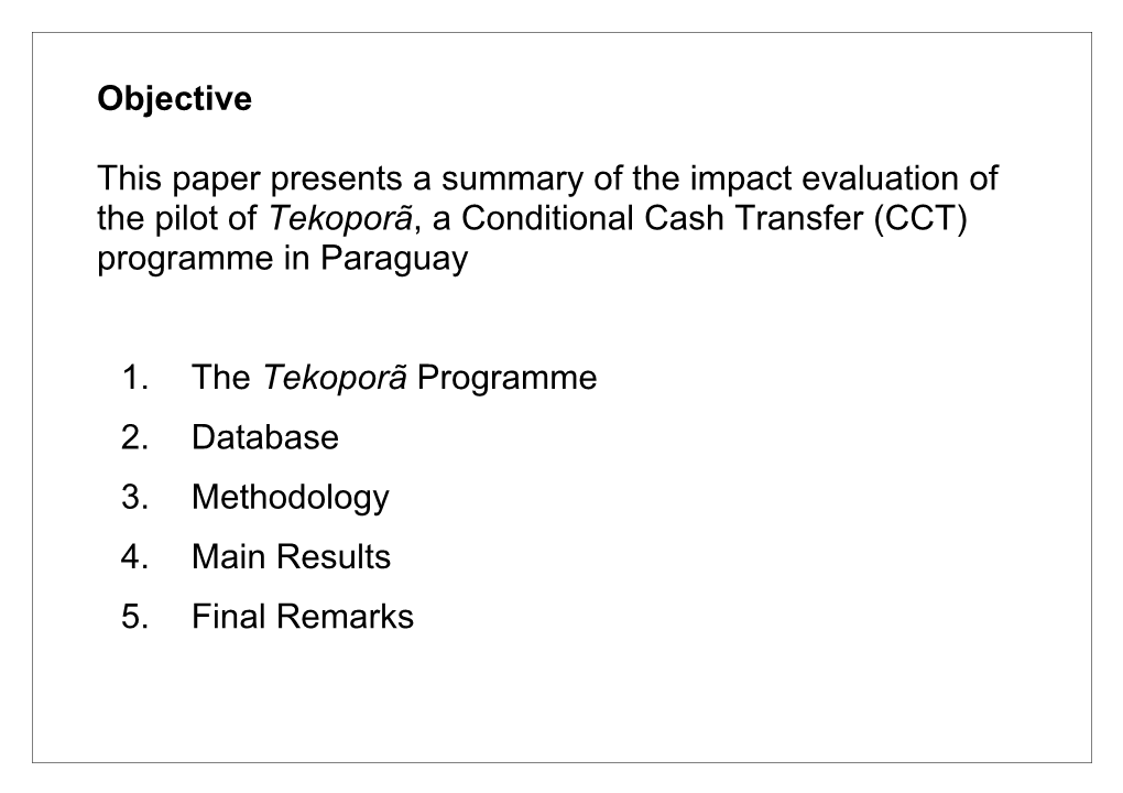 Achievements and Shortfalls of Conditional Cash Transfers: Impact Evaluation of Paraguay