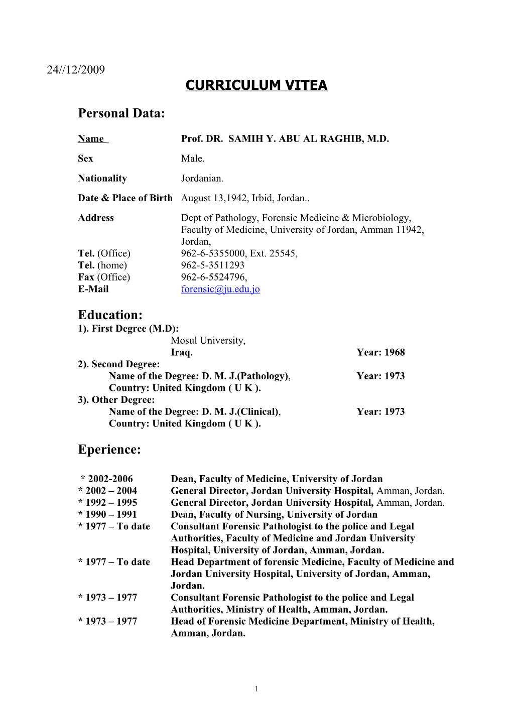 Name Prof. DR. SAMIH Y. ABU AL RAGHIB, M.D