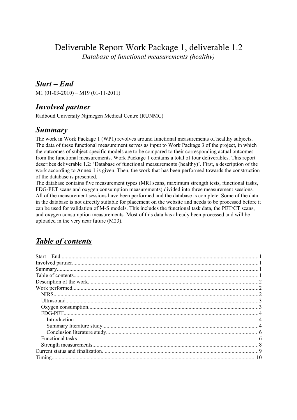 Tlemsafe Project Deliverable Report 1.2: Functional Measurements (Healthy)