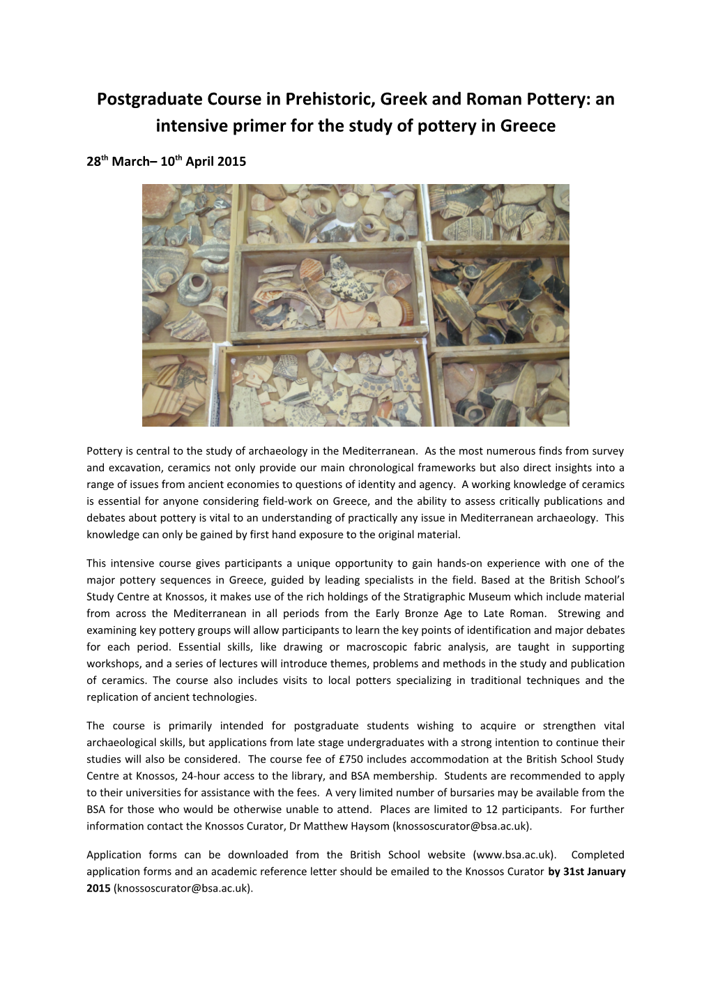 Postgraduate Course in Prehistoric, Greek and Roman Pottery: an Intensive Primer for The