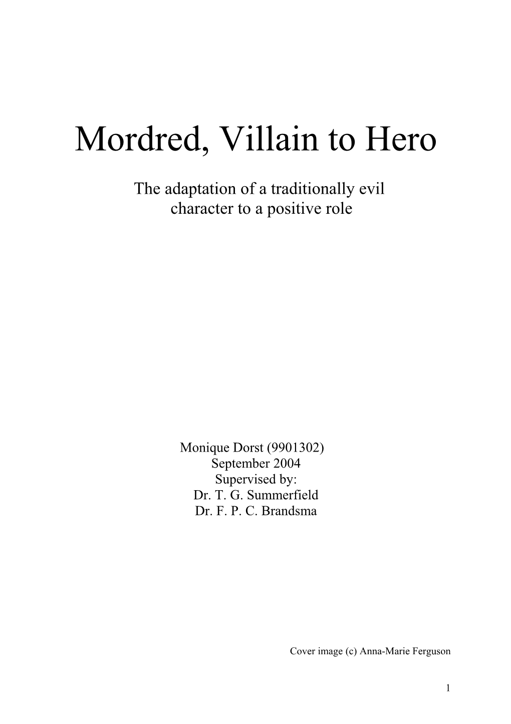 Mordred, Villain to Hero
