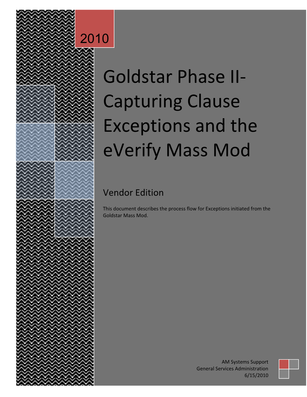 Capturing Clause Exception And Everify Mass Mod – Goldstar Phase II