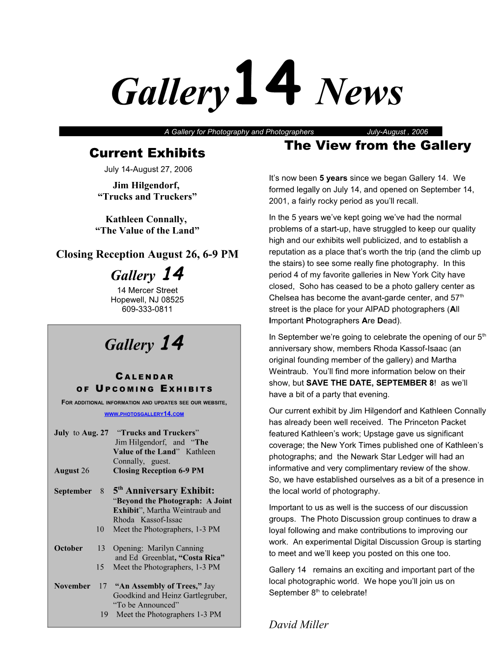 A Gallery for Photography and Photographers July-August , 2006