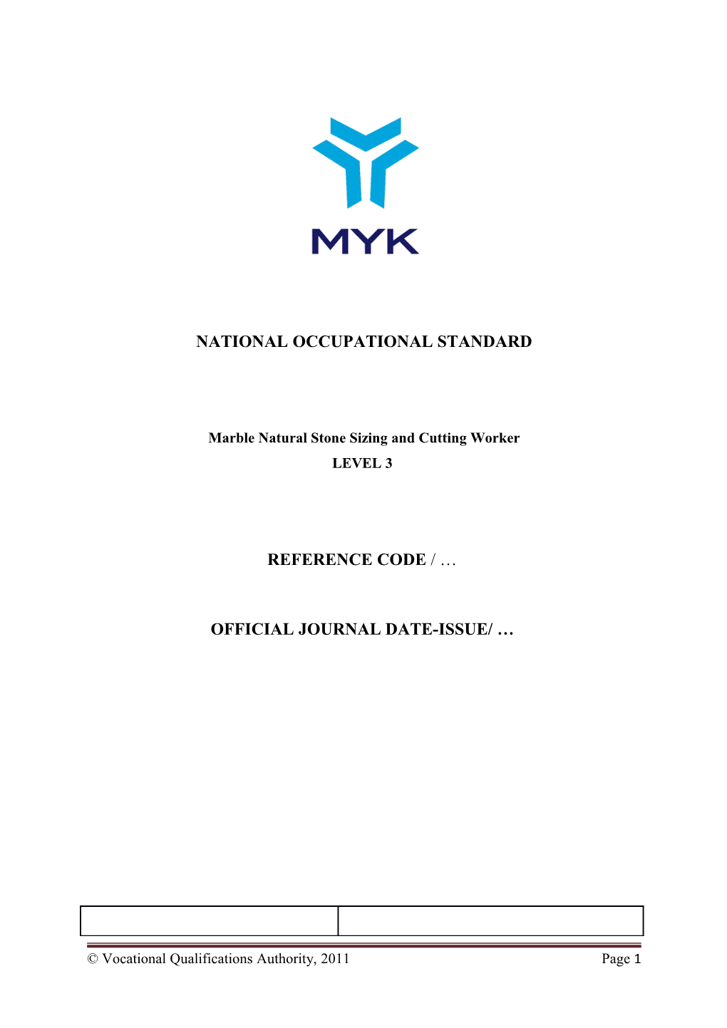 National Occupational Standard Reference Code/Verfication Date/ Rev. No