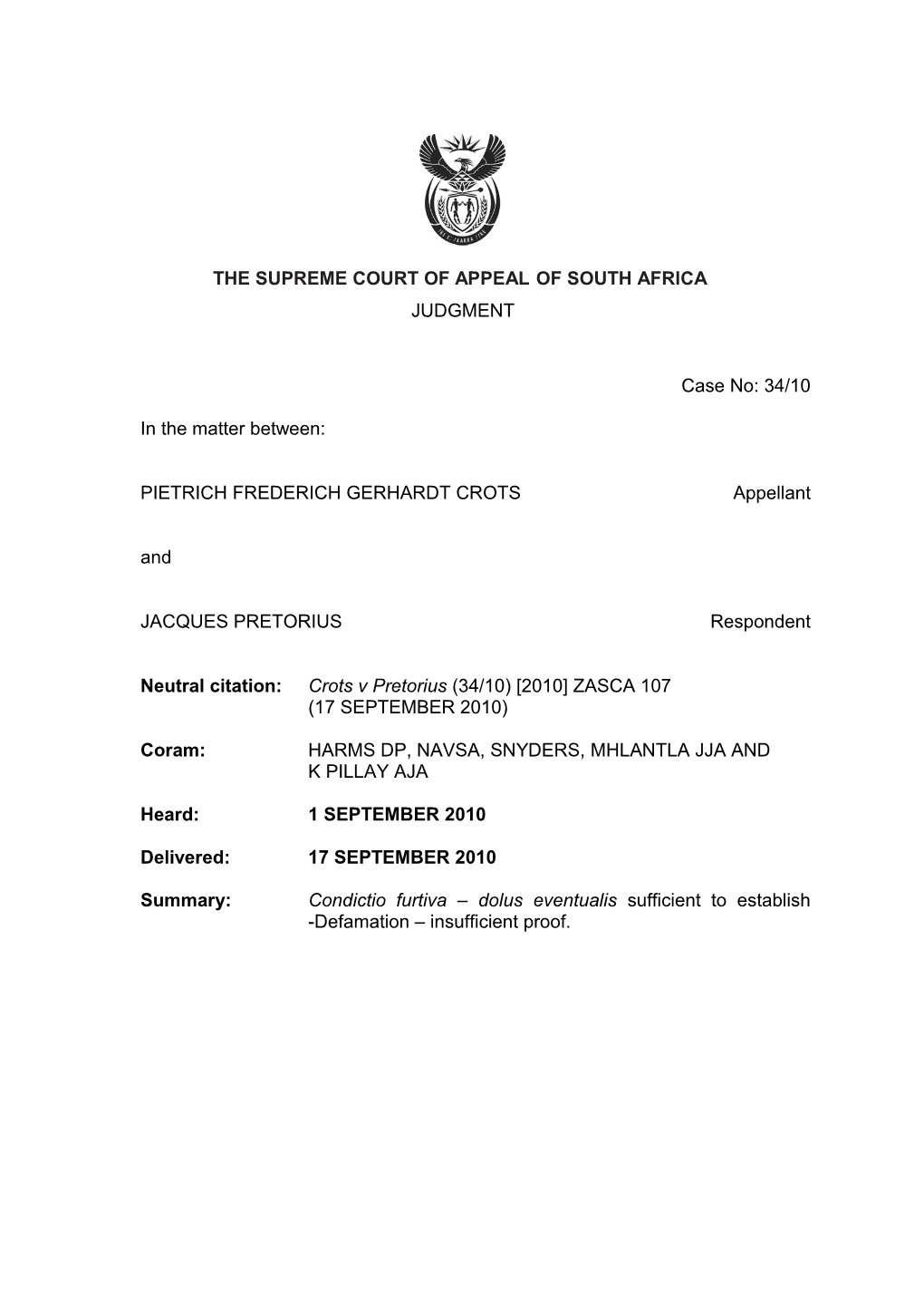 On Appeal From: Free State High Court (Bloemfontein) (Van Der Merwe J and Ploos Van Amstel