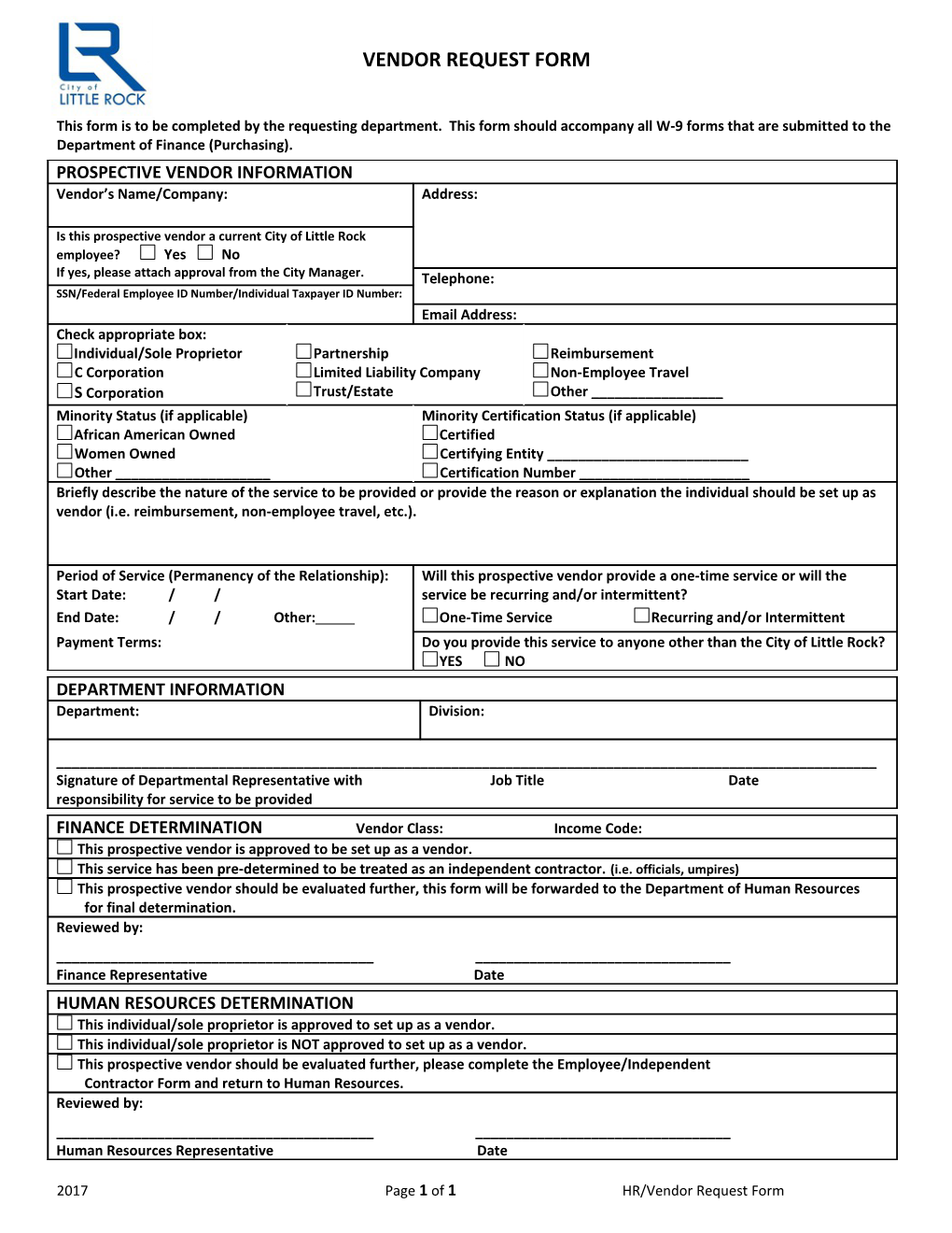This Form Is to Be Completed by the Requesting Department. This Form Should Accompany