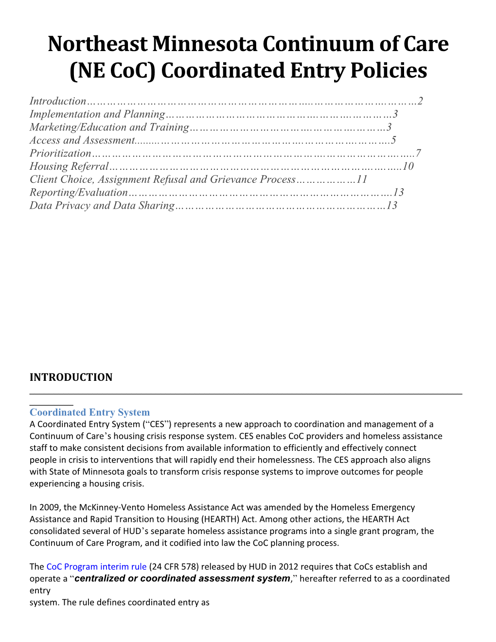 Northeast Minnesota Continuum of Care (NE Coc) Coordinated Entry Policies