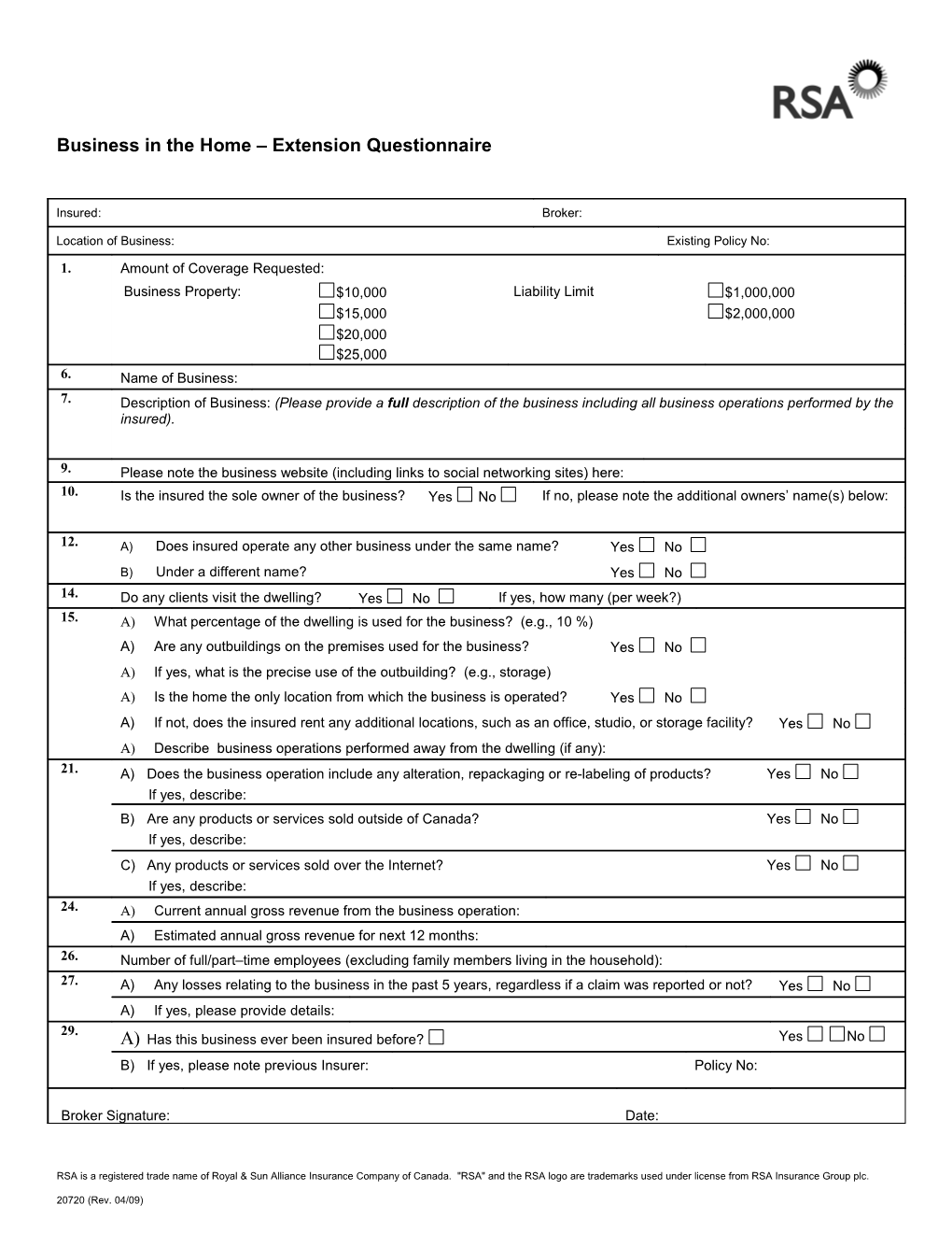 RSA Is a Registered Trade Name of Royal & Sun Alliance Insurance Company of Canada. RSA