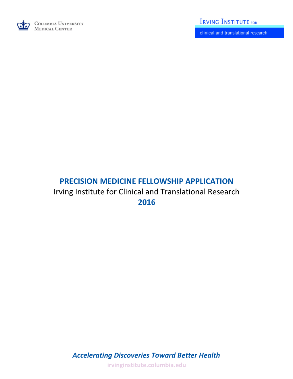 2016 Irving Institute Precision Medicine Fellowship Application