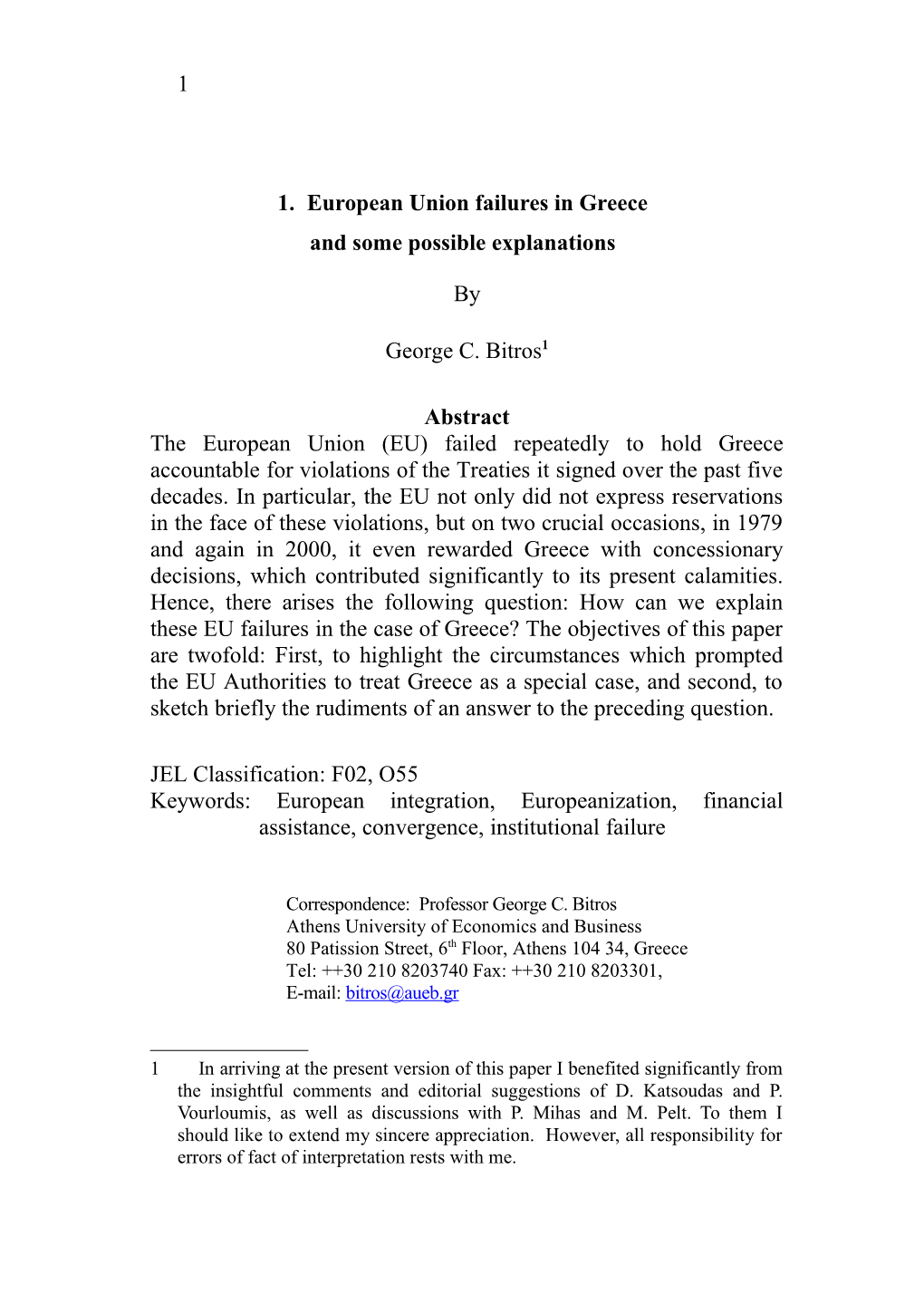 European Union Failures in Greece and Some Possible Explanations