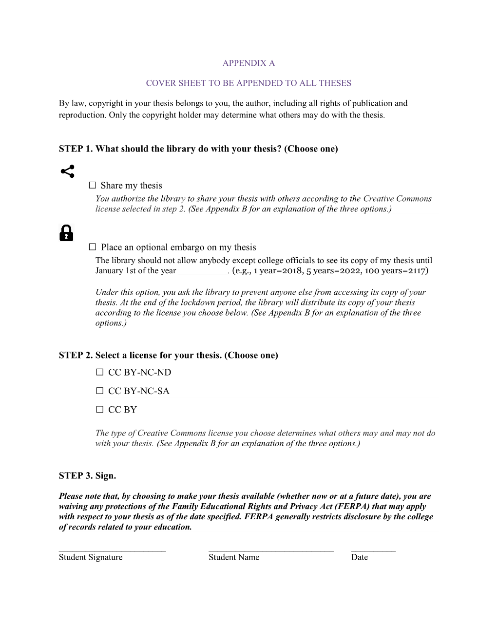 STEP 1. What Should the Library Do with Your Thesis? (Choose One)