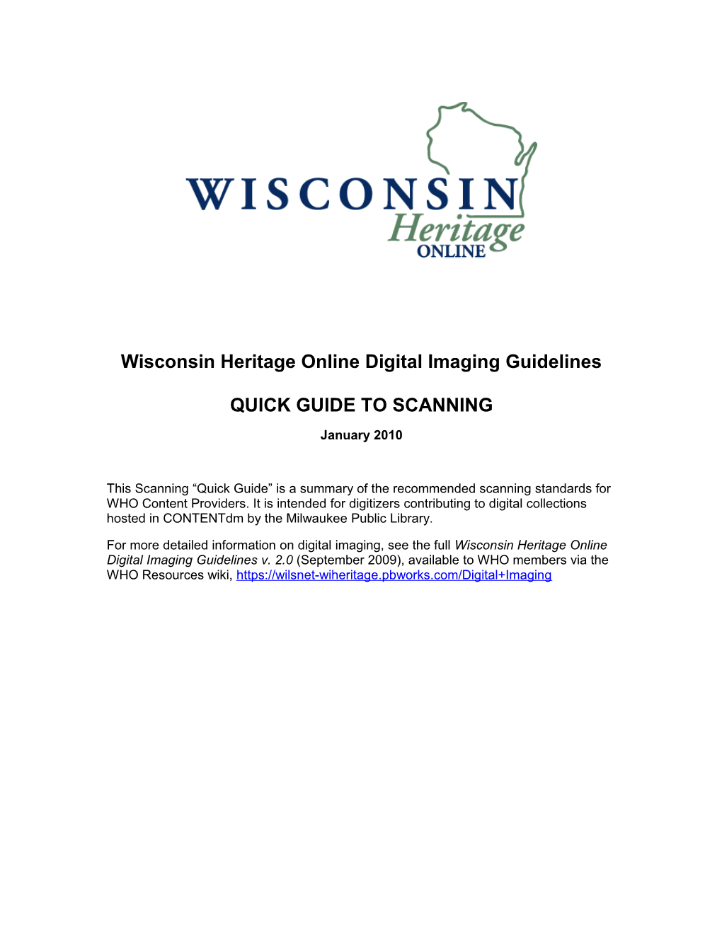Wisconsin Heritage Online Digital Imaging Guidelines QUICK GUIDE to SCANNING