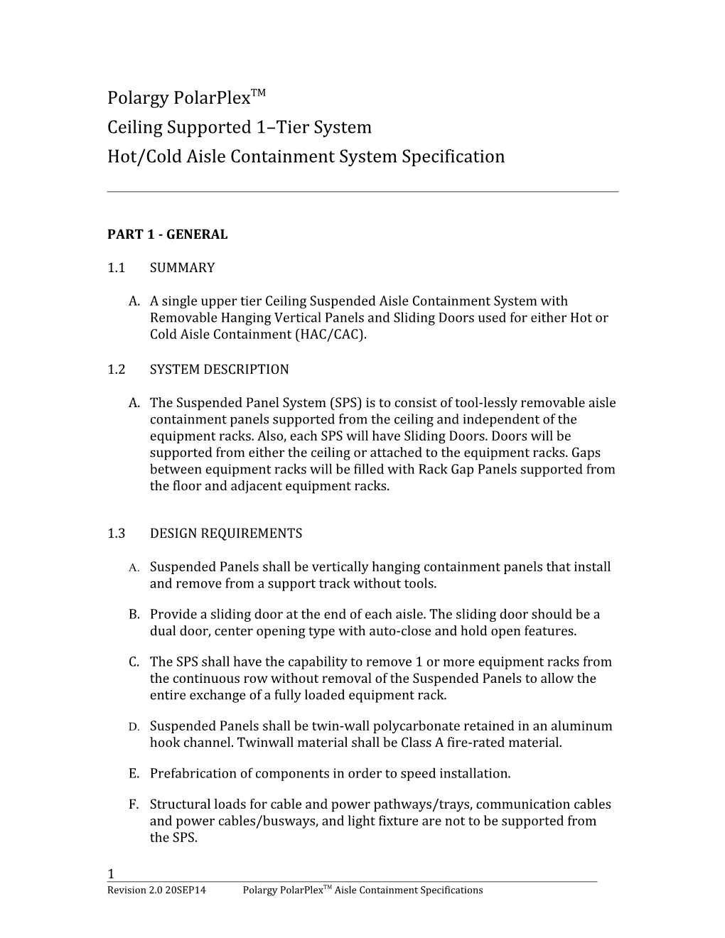 Ceiling Supported 1 Tier System