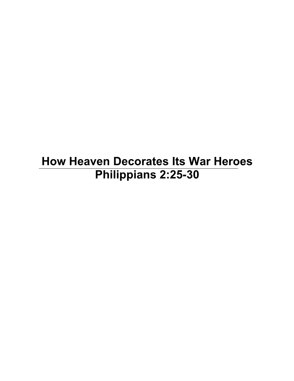 How Heaven Decorates Its War Heroes