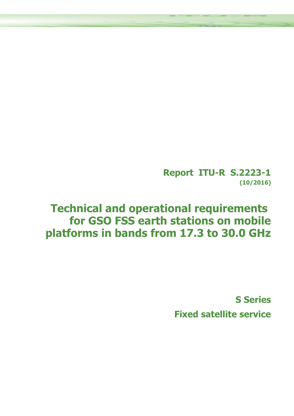 Technical and Operational Requirements for GSO FSS Earth Stations on Mobile Platforms In