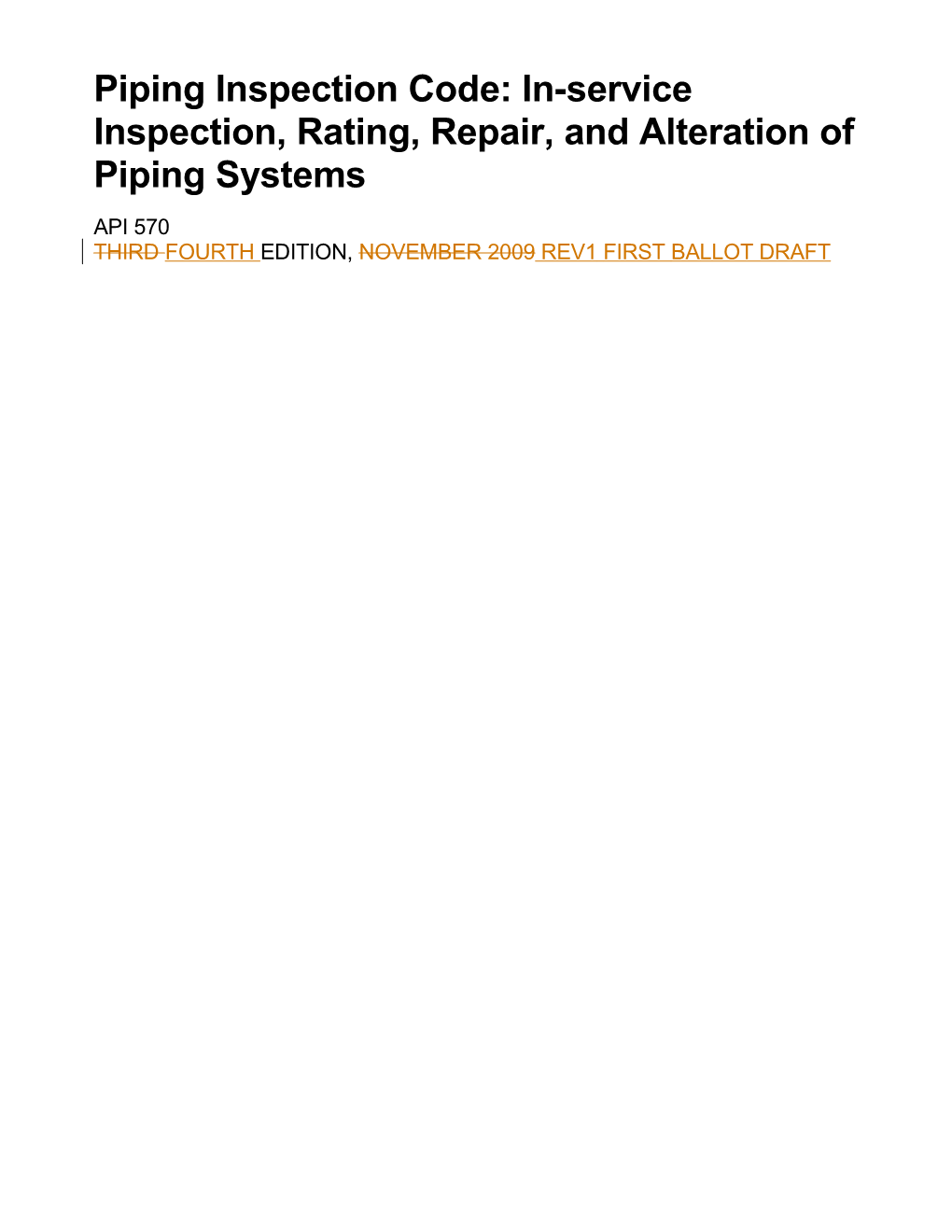 Piping Inspection Code: In-Service Inspection, Rating, Repair, and Alteration of Piping