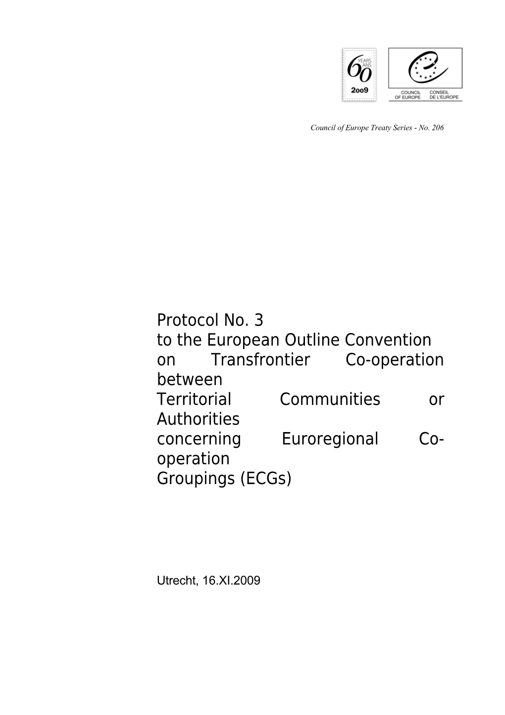 Protocol No. 3 to the European Outline Convention on Transfrontier Co-Operation Between