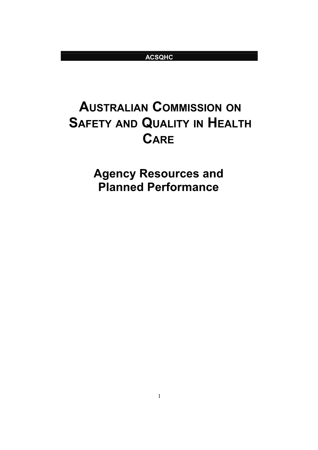 Australian Commission on Safety and Quality in Health Care