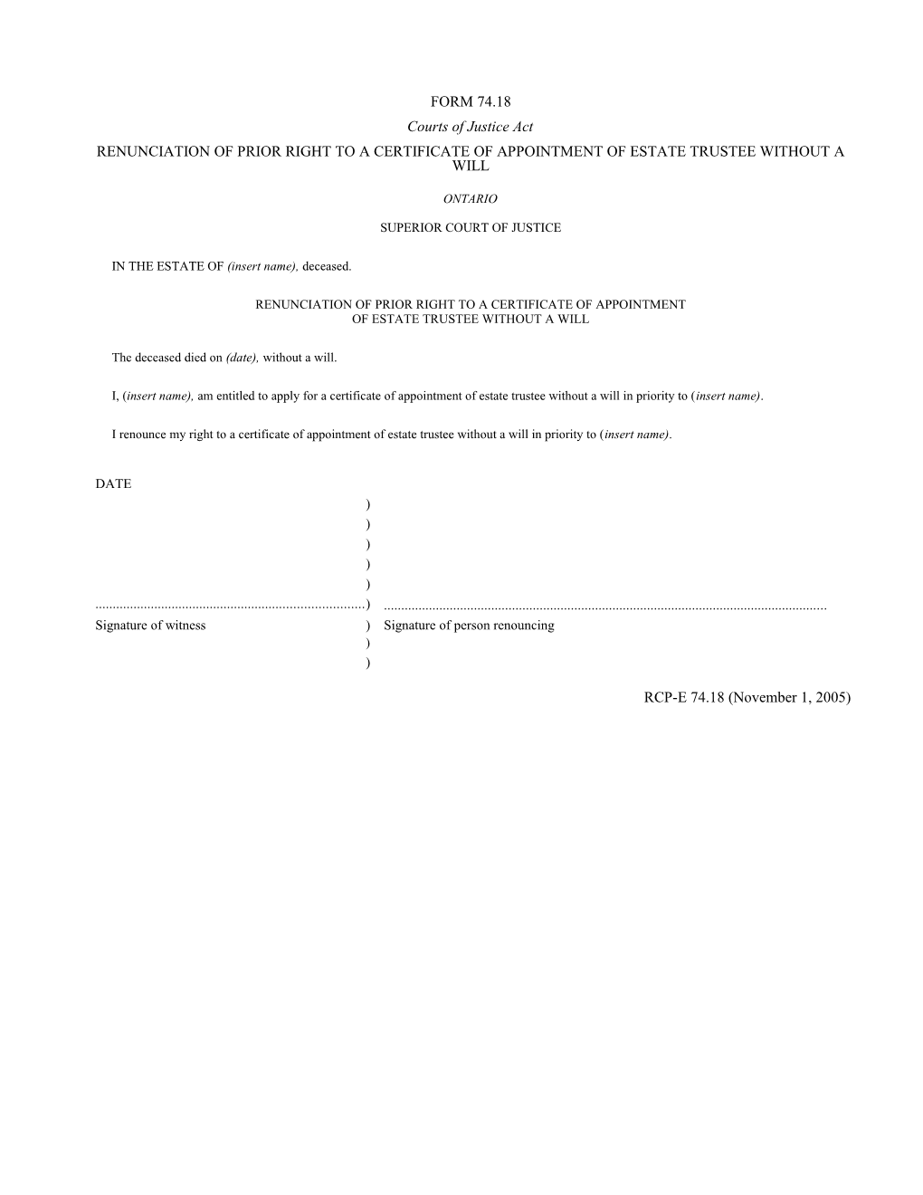 Form 74.18 Renunciation of Prior Right to a Certificate of Appointment of Estate Trustee