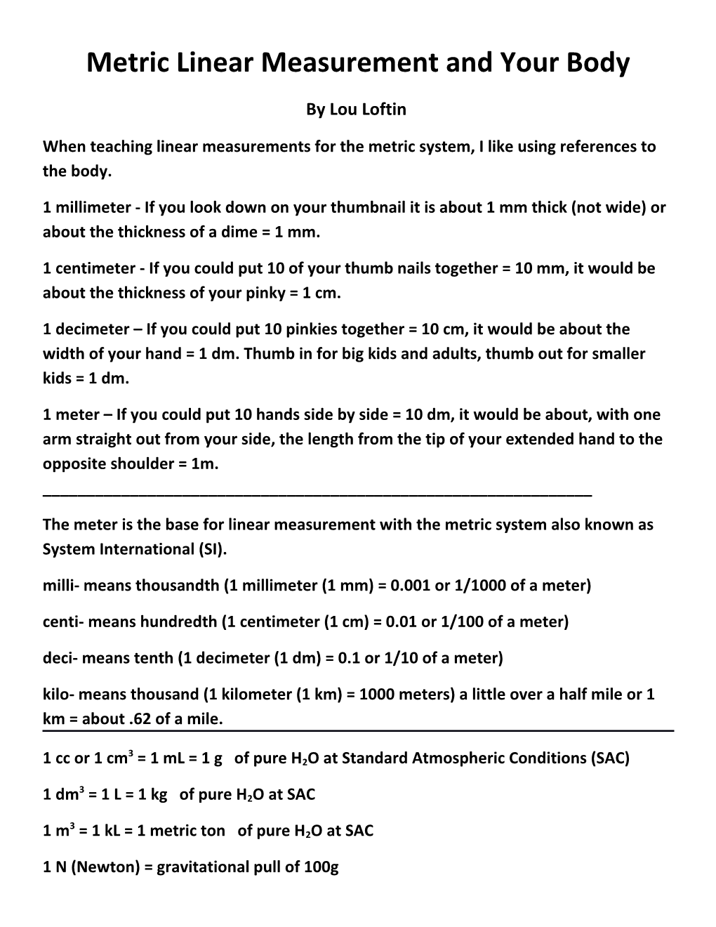 Metric Linear Measurement and Your Body