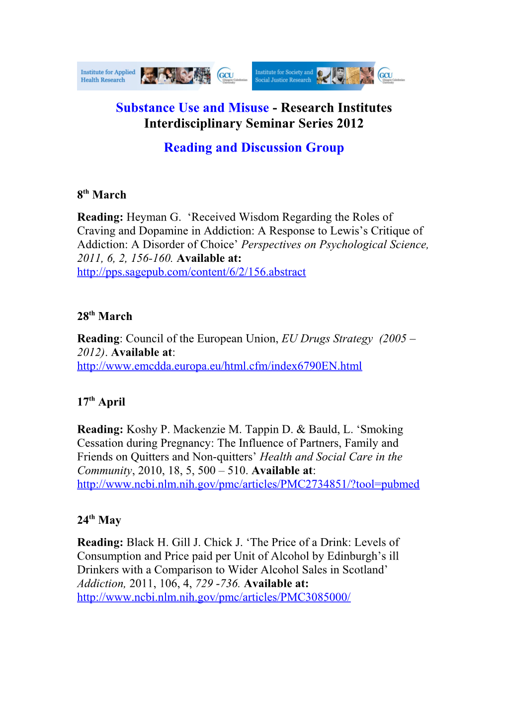 Substance Use and Misuse - Research Institutes Interdisciplinary Seminarseries 2012