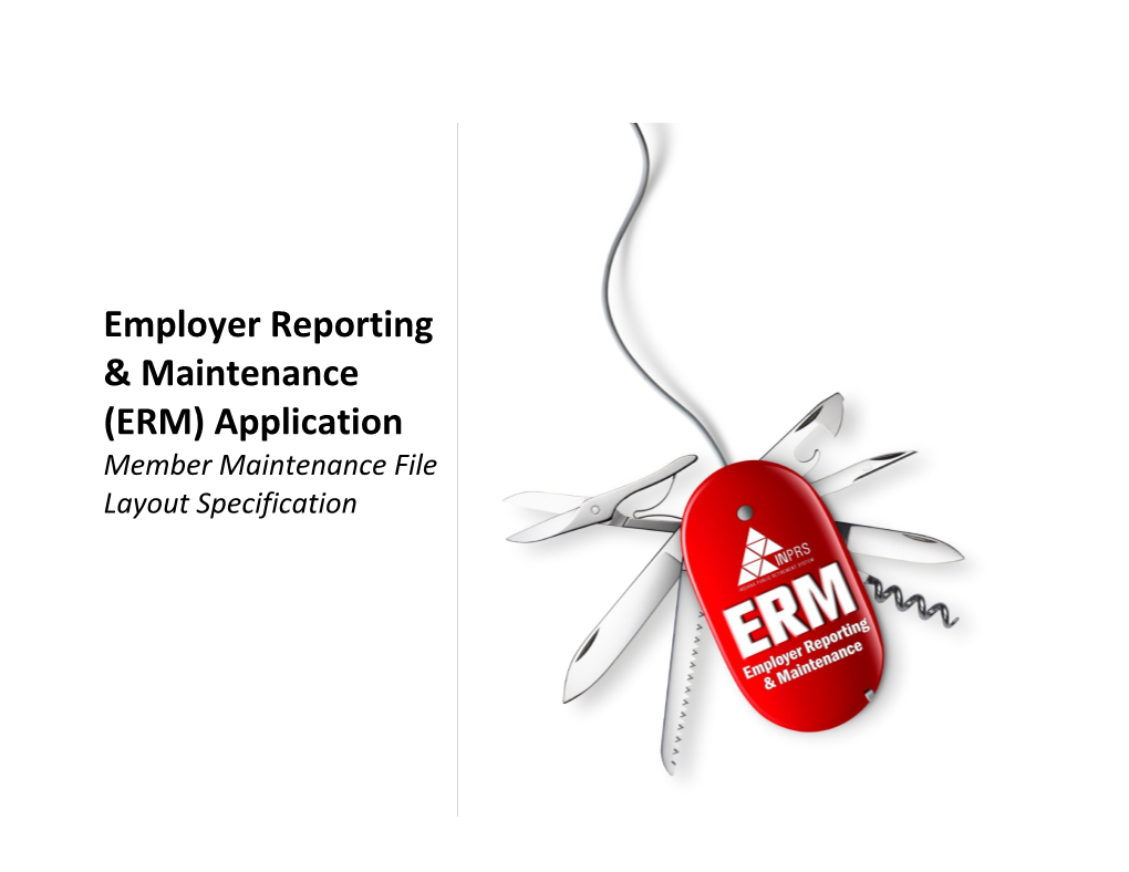 Employer Reporting & Maintenance (ERM) Application