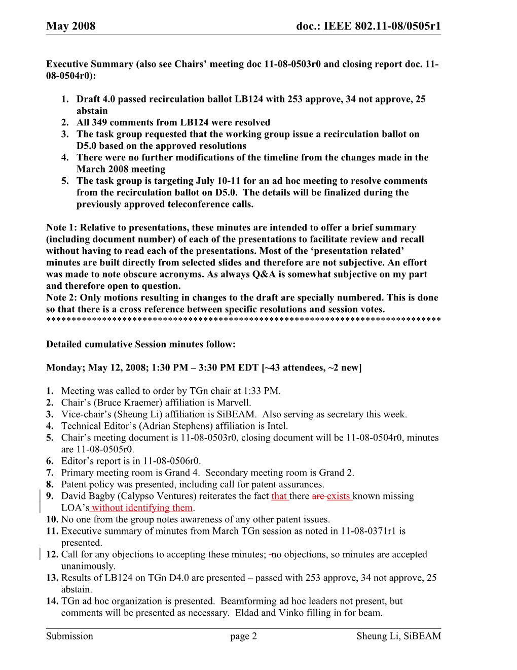 Executive Summary (Also See Chairs Meeting Doc 11-08-0503R0 and Closing Report Doc